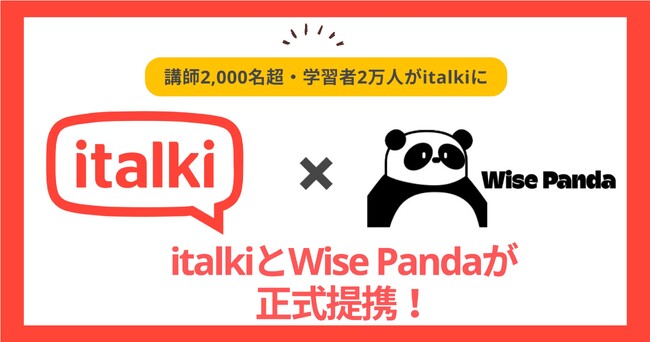 italki、講師2,000名超・学習者2万人のWise Pandaと提携！中国語学習分野を強化