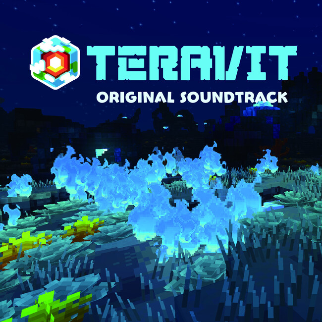 サンドボックスゲーム『テラビット』の『TERAVIT オリジナルサウンドトラック』が2025年5月16日（金）発売開始！