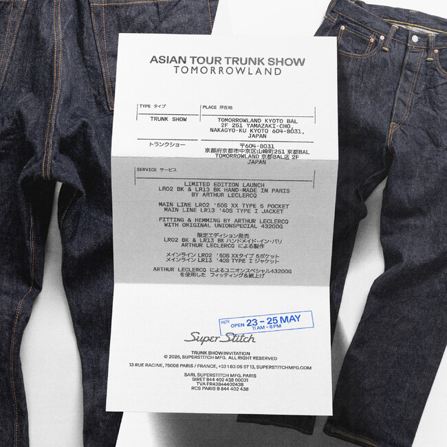 トゥモローランド 京都BAL店では、5月23日(金)～6月1日(日)の期間、パリ発のデニムブランド 〈SUPER STITCH PARIS〉 のトランクショーを開催いたします。