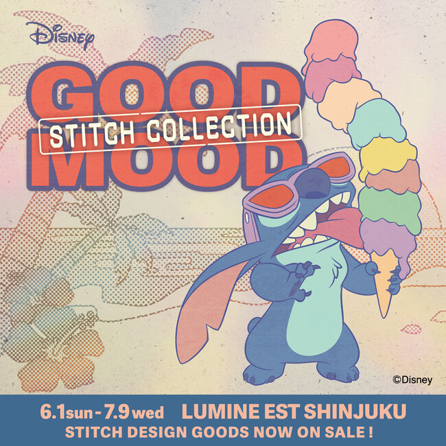 スティッチと夏を満喫！総勢26ショップから限定デザインアイテム登場！ルミネエスト新宿「GOOD MOOD ~STITCH COLLECTION~」を開催