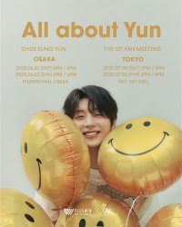 CHOI SUNG YUN(チェ・ソンユン) THE 1ST FAN MEETING “ALL about Yun in OSAKA”と“TOKYO”開催が決定！！！