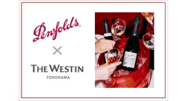 【ウェスティンホテル横浜 3周年記念】名門ワイナリー「ペンフォールズ」のテイスティングルームが期間限定で登場！一夜限りのイベントも