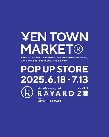 YEN TOWN MARKETのPOP-UP STOREがMIYASHITA PARKで開催決定！Nujabes、サムライチャンプルー、FC BARCELONAといった人気アイテムをラインナップ。