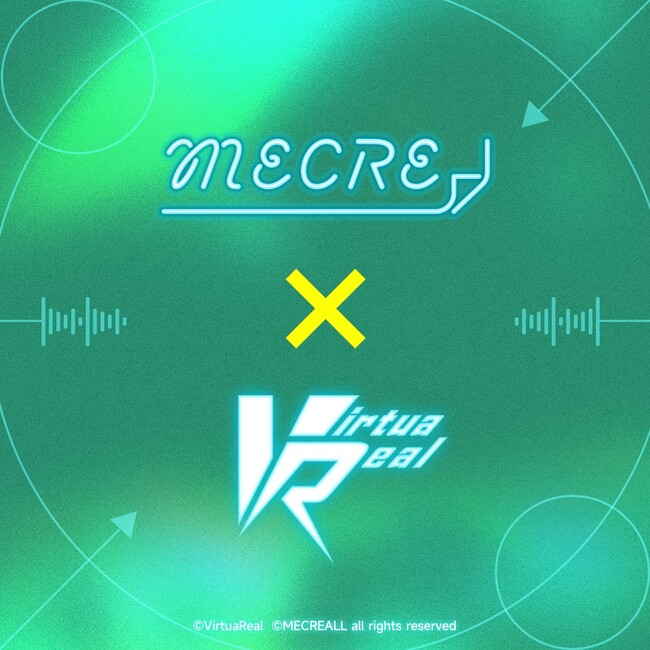 ソニーミュージックが運営する“MECRE”と中国の一大動画プラットフォームbilibili所属の“VirtuaReal”による第2弾コラボレーション決定！