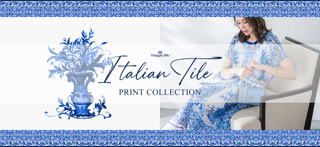 【Viaggio Blu(ビアッジョブルー)】の新作予約を開始。夏を彩るオリジナルプリントに注目です。