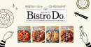 Bistro Do(R) 商品ラインナップ Bistro Do(R) 商品ラインナップ