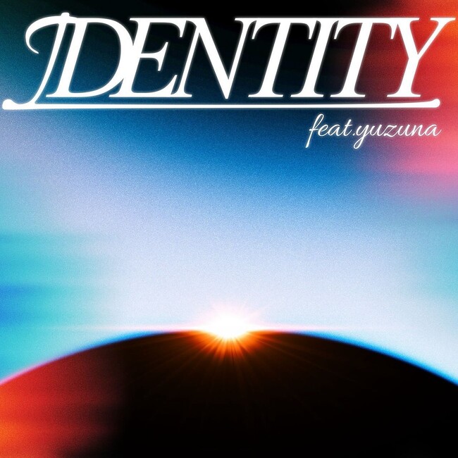 ダンサーが主役のエンタメフェス「IDENTITY」発、第一弾楽曲『IDENTITY feat. yuzuna』が配信スタート！
