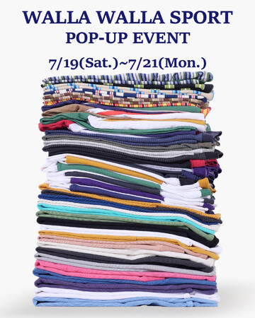 【HIGH! STANDARD】〈WALLA WALLA SPORT〉POP-UP イベントを開催！7月19日（土）～21日（月・祝）の3日間限定アイテムも登場