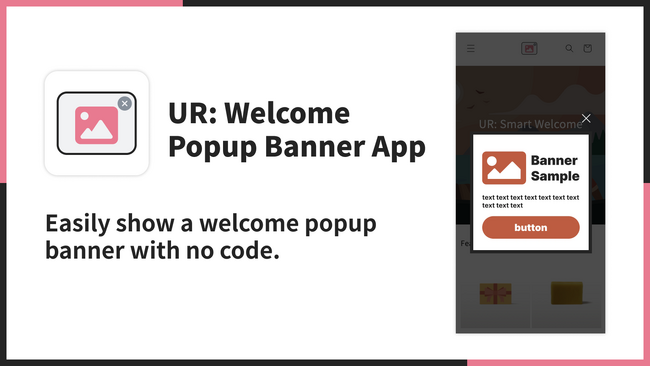【海外向け】EC アプリ「UR: Welcome Popup Banner App」を株式会社 UnReact がリリース