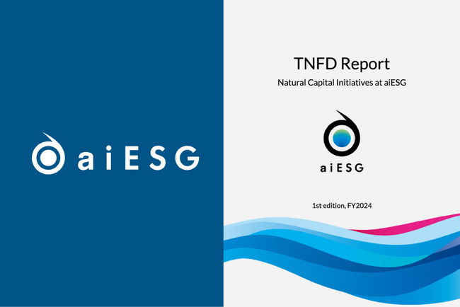 aiESG、日本のスタートアップとして初のTNFDレポートを自主開示