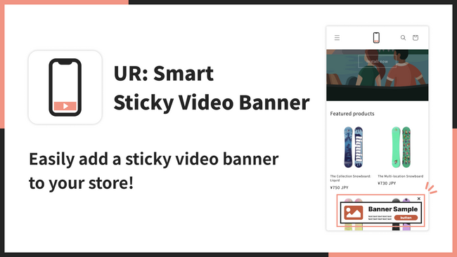 【海外向け】EC アプリ「UR: Smart Sticky Video Banner」を株式会社 UnReact がリリース
