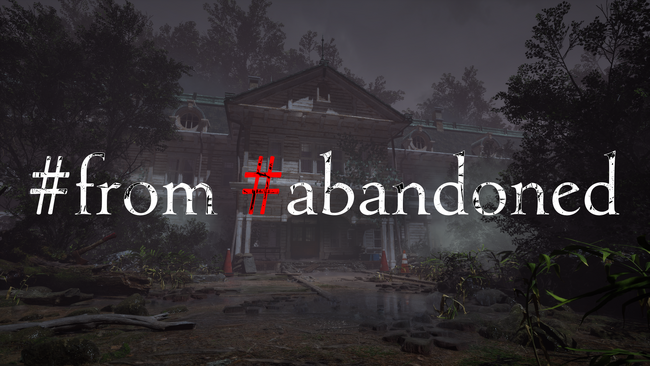 新作サバイバルホラー『#from #abandoned』情報解禁、公式サイト＆PV同時公開！