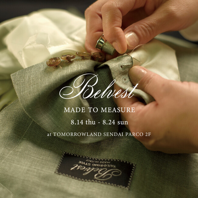 〈BELVEST（ベルベスト）〉MADE TO MEASURE オーダーイベントをトゥモローランド 仙台パルコ店で開催