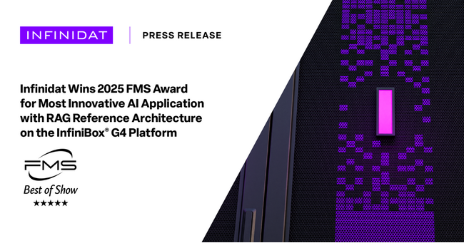 Infinidat、InfiniBox(R) G4プラットフォームのRAGリファレンスアーキテクチャが「2025 FMS Award」の最も革新的なAIアプリケーション賞を受賞