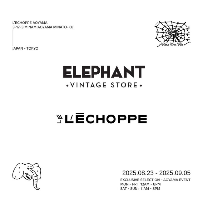 【L'ECHOPPE】ELEPHANT VINTAGE STORE　POP UP開催