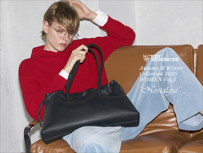 【TOFF&LOADSTONE】2025Autumn & Winter Collection vol.2 8月29日(金)より公式WEBサイトにて公開！