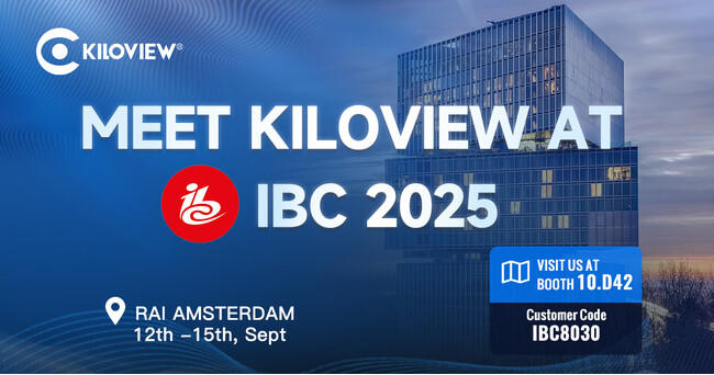 Kiloview社、IBC 2025で次世代のAV-over-IPワークフローを支える最新ソリューションを公開