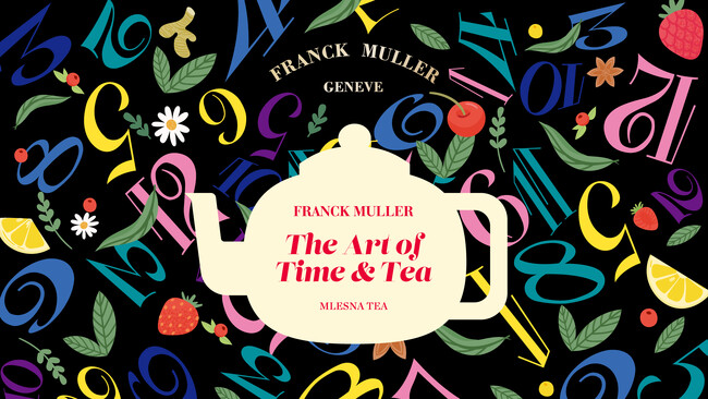フランク ミュラー│銀座三越 本館２階 プロモーションにて、時を味わうティーサロンイベント「FRANCK MULLER The Art of Time & Tea」を期間限定で開催
