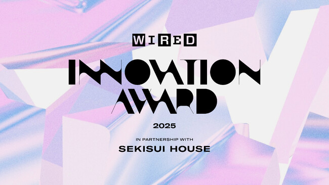 分野にとらわれず未来を拡張するイノベーターを選出する「WIRED イノベーションアワード2025」開催　受賞者第1弾として、AMI、落合陽一、大西麻貴＋百田有希／o+hが決定