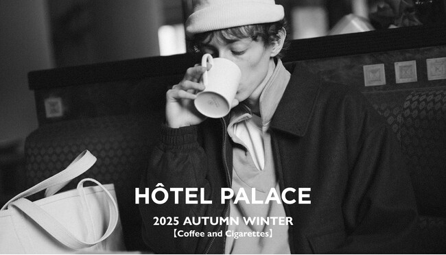ナノ・ユニバースより、25AW HÔTEL PALACEの「カフェ・ド・フロール（Cafe de Flore）」を舞台にしたシーズンビジュアルが公開！