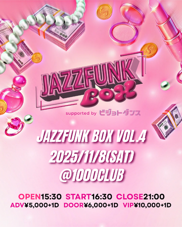 日本初！JAZZFUNKという一つのジャンルにスポットを当てた大人気ダンスイベント「JAZZFUNK BOX vol.4」が2025年11月8日（土）横浜1000CLUBで開催！