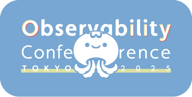 【イベント協賛のお知らせ】10月27日開催 Observability Conference Tokyo 2025 に協賛し、ブース出展