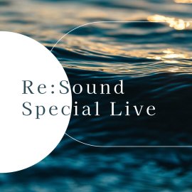 Re:Sound Special Live