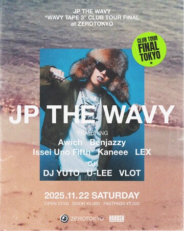 JP THE WAVY最新作『WAVY TAPE 3』の全国14箇所に及ぶクラブツアーファイナル開催！Awich、Benjazzy、Issei Uno Fifth、Kaneee、LEX等の参戦決定！