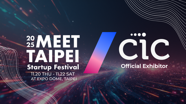 CIC Japan、Meet Taipei 2025に出展決定 ～入居企業と共に台湾最大級のスタートアップイベントへ～