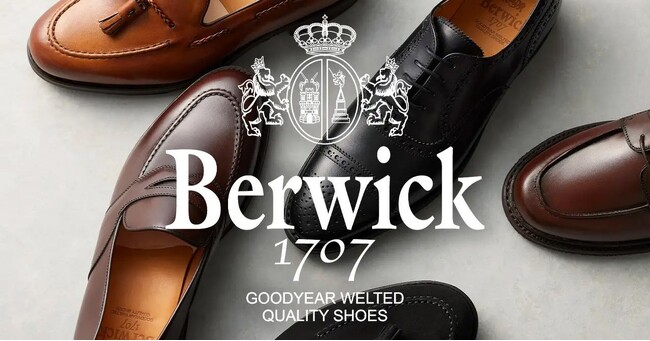 オーダースーツ専門店 グローバルスタイルが、大人気スペイン発のシューズブランド『Berwick1707（バーウィック）』のお取り扱いを全国23店舗に拡大！オーダースーツとの組み合わせでさらにお得！
