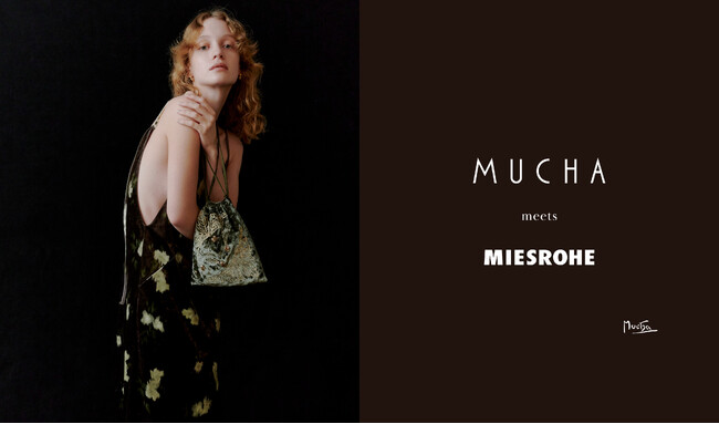 【MIESROHE】初となる”MUCHA（ミュシャ）”とのコラボレーションアイテム4型を11月20日(木)より発売