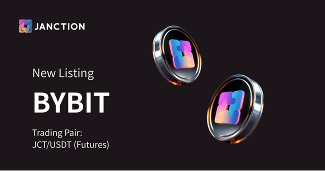 JANCTION Token（＄JCT）、海外暗号資産取引所 Bybit にて取扱開始（上場）のお知らせ