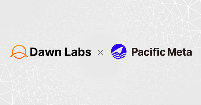 Pacific Meta、Dawn LabsとSolana公式バリデータに採択 | 日本発チームとして世界的ブロックチェーンの基盤運用に参画