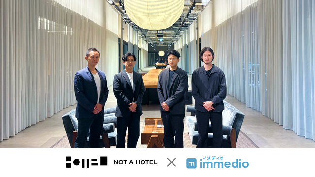資料が商談を生む新たな体験へ。immedio Box、NOT A HOTELの“世界観を損なわない営業DX”を実現