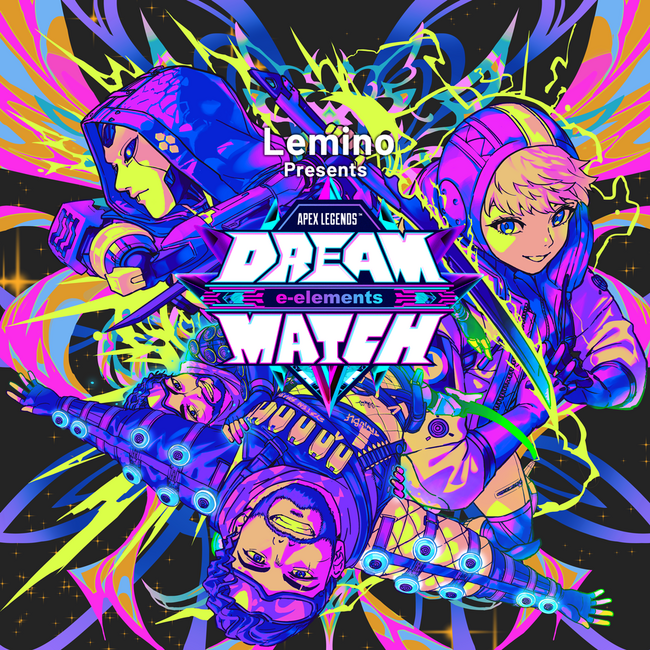 約2年半ぶりに“あの熱狂”が再び燃え上がる！Lemino presents e-elements DREAM MATCH APEX LEGENDS(TM)2月22日(日)に京王アリーナTOKYOで開催！