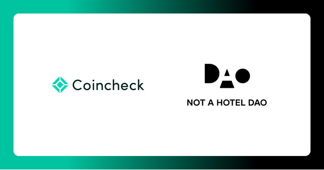 コインチェックとNOT A HOTEL DAOが協業