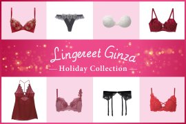 Lingereet Ginza_Holiday Collection Lingereet Ginza_Holiday Collection