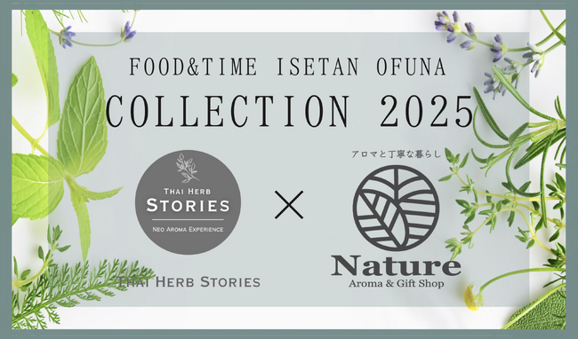 【イベントレポート】株式会社AN、タイ製アロマブランド『Thai Herb Stories』と協業でFOOD＆TIME ISETAN OFUNAにてPOP UP実施