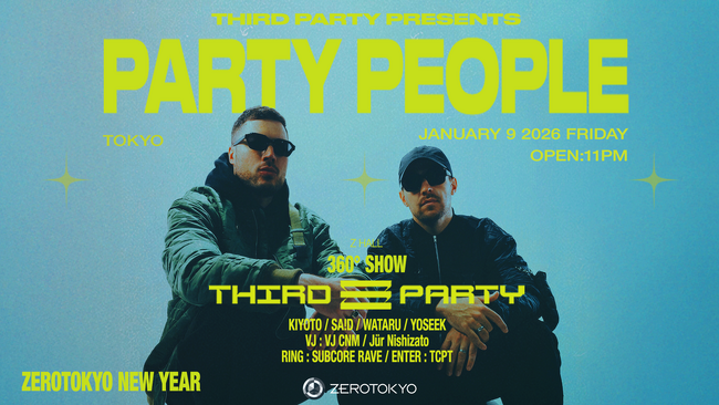 2026年はTHIRD PARTYを招聘し華やかに開幕!!ファン待望の360度のDJブースでパフォーマンスをするコンセプト”PARTY PEOPLE”を日本初披露!!