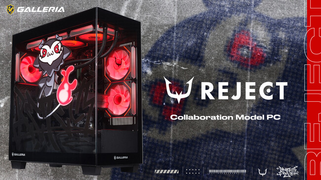 【REJECT】GALLERIA（ガレリア）とのコラボモデルPC受注開始