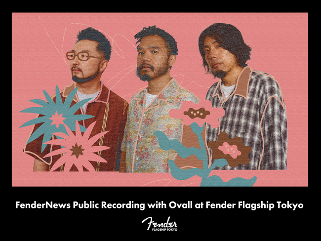 実力派マルチプレイヤートリオ【Ovall】出演決定！ストアイベント「SESSIONS in TOKYO」2026年1月28日（水）開催