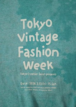 TOKYO CREATIVE SALON presents Tokyo Vintage fashion Week 開催