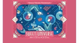 プラネタリウムで“甘い宇宙”を味わう期間限定フェア「SWEET UNIVERSE ~甘い宇宙~」1/22(木)から開催 プラネタリウムで“甘い宇宙”を味わう期間限定フェア「SWEET UNIVERSE ~甘い宇宙~」1/22(木)から開催