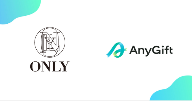 「ONLY」にて、店舗で使える『AnyGift』のデジタルチケットの販売を開始