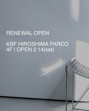 KBF 広島パルコ店、2月14日(土)リニューアルオープン