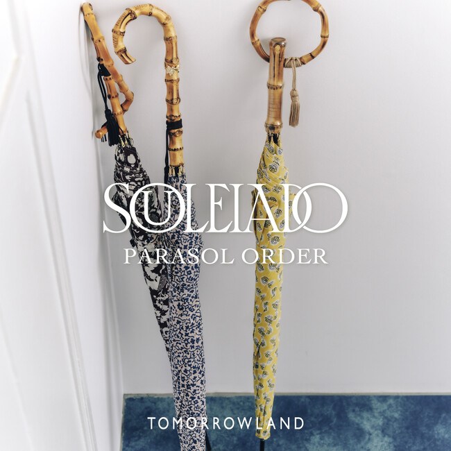 SOULEIADO PARASOL ORDER 2026｜2月5日（木）～3月29日（日）〈ソレイアード〉パラソルオーダー会をトゥモローランド各店にて開催