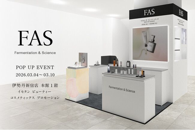 「FAS」、伊勢丹 新宿店にて3月4日(水)よりPOP UPを開催