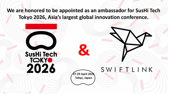 海外進出をトータル支援するSwiftLink株式会社がグローバルイノベーションカンファレンス「SusHi Tech Tokyo 2026」アンバサダーに就任