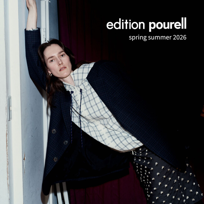 2月13日（金）、Editionからウィメンズの新ブランド〈edition pourell（エディション プレル）〉がローンチ。エディション全店とオンラインストアにて発売開始。