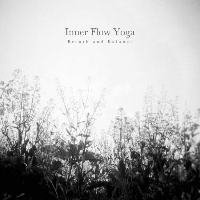 「今ここ」に集中する。ヨガや瞑想に寄り添うサウンドアルバム。Sugar Candy『Inner Flow Yoga - Breath and Balance』2/20配信開始